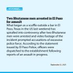 Two Bhutanese men arrested in El Paso for assault