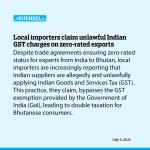 Local importers claim unlawful Indian GST charges on zero-rated exports