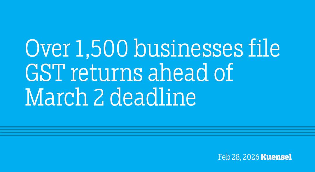 Over 1,500 businesses file GST returns ahead of March 2 deadline