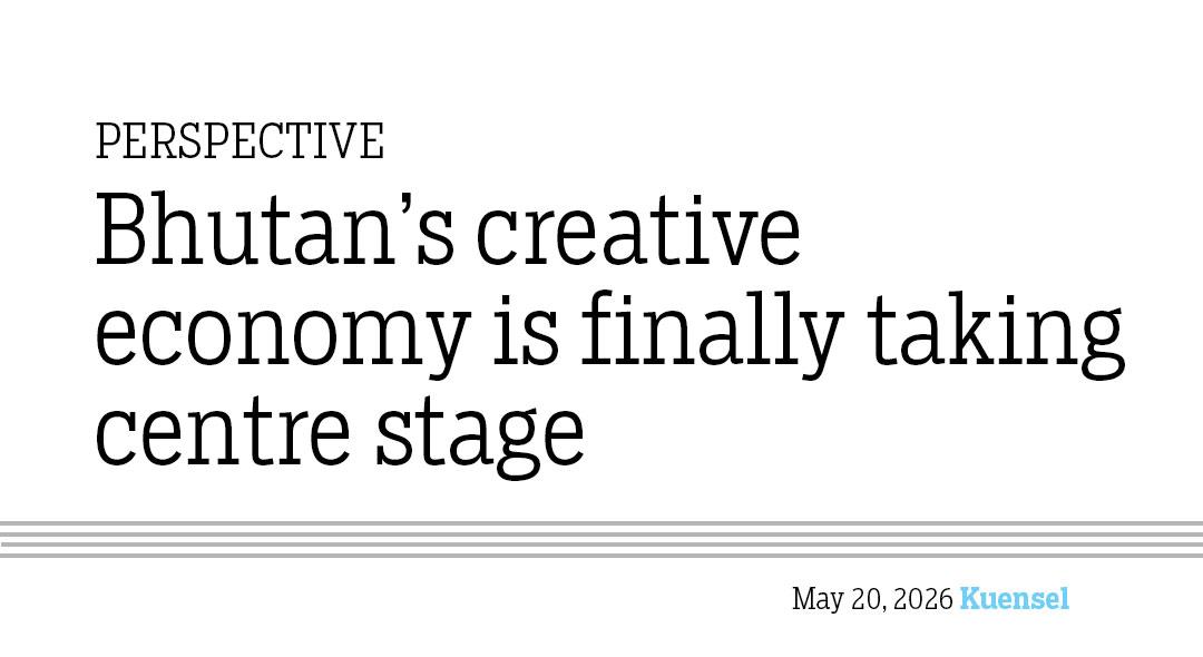 Bhutan’s creative economy is finally taking centre stage