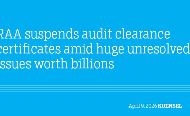 RAA suspends audit clearance certificates amid huge unresolved issues worth billions