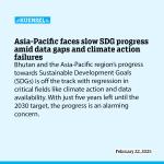 Asia-Pacific faces slow SDG progress amid data gaps and climate action failures