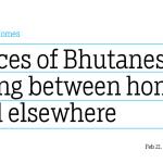 Between Homes: Voices of Bhutanese living between home and elsewhere