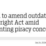 Govt. to amend outdated Copyright Act amid mounting piracy concerns