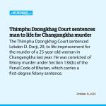Thimphu Dzongkhag Court sentences man to life for Changangkha murder