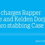 OAG charges Rapper Cutie and Kelden Dorji in Paro stabbing Case