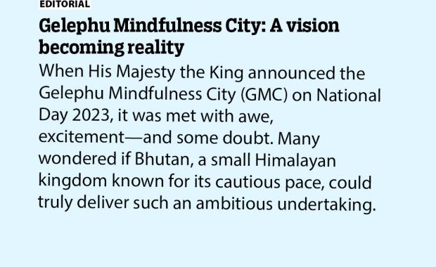 Gelephu Mindfulness City: A vision becoming reality