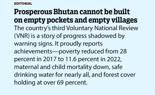 Prosperous Bhutan cannot be built on empty pockets and empty villages