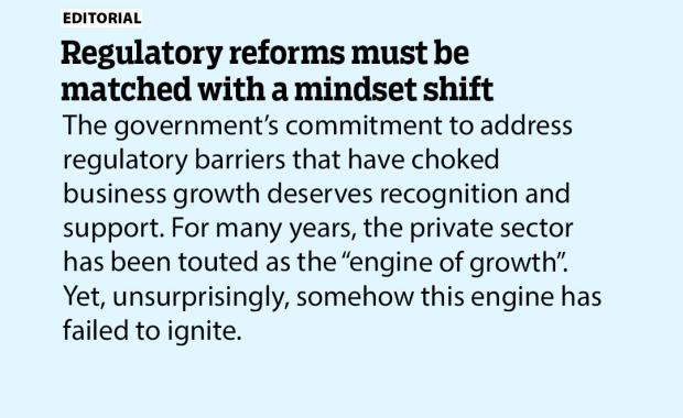 Regulatory reforms must be matched with a mindset shift