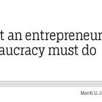 What an entrepreneurial bureaucracy must do