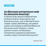 Are Bhutanese entrepreneurs ready for alternative financing?