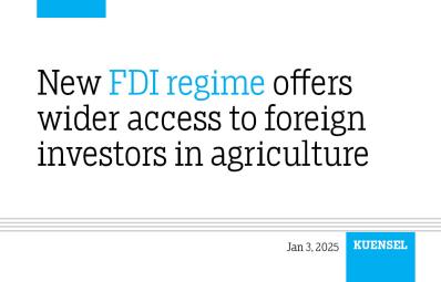 New FDI regime offers wider access to foreign investors in agriculture