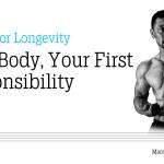 Your Body, Your First Responsibility