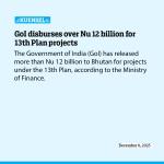 GoI disburses over Nu 12 billion for 13th Plan projects