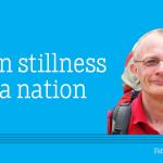 When stillness stirs a nation