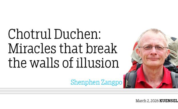 Chotrul Duchen: Miracles that break the walls of illusion