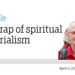 The trap of spiritual materialism