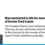 Man sentenced to life for murder of former Dorji Lopen