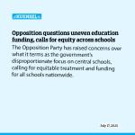 Opposition questions uneven education funding, calls for equity across schools