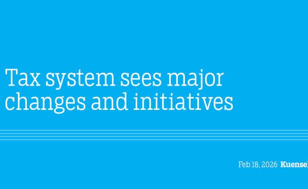 Tax system sees major changes and initiatives