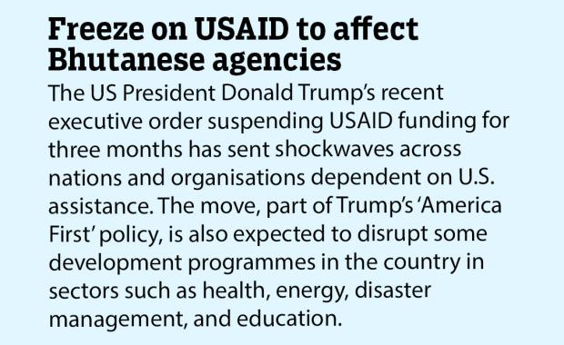 Freeze on USAID to affect Bhutanese agencies