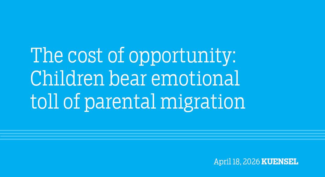 The cost of opportunity: Children bear emotional toll of parental migration