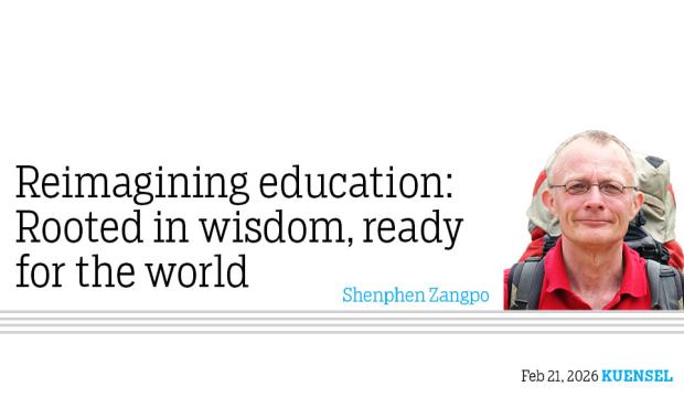 Reimagining education: Rooted in wisdom, ready for the world