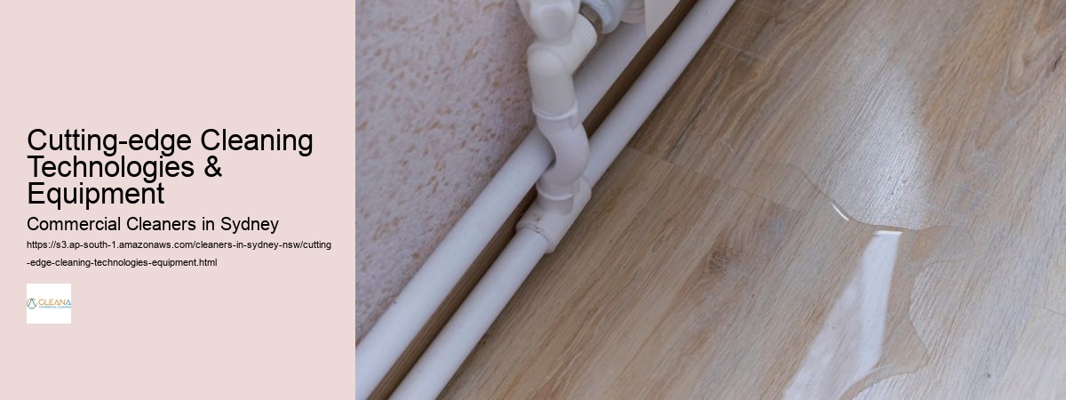 Cutting-edge Cleaning Technologies & Equipment