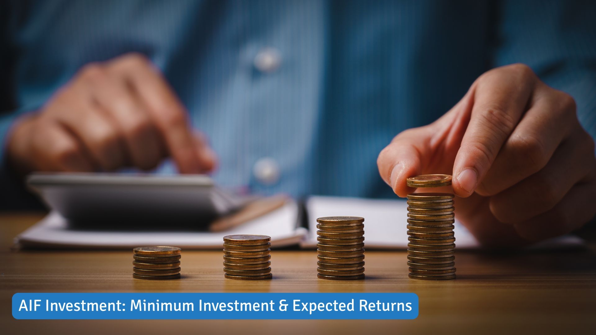 AIF Investment: Minimum Investment & Expected Returns