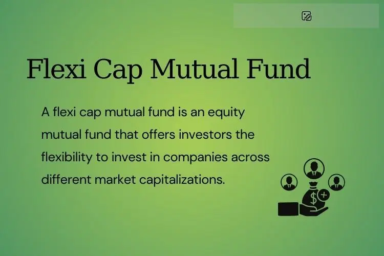 Flexi Cap Mutual Fund.webp