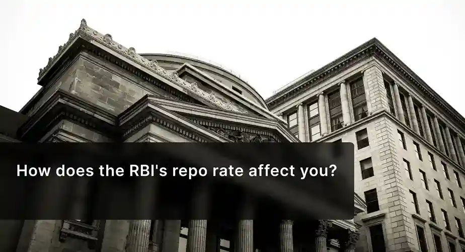 How Does the RBI's Repo Rate Affect You?