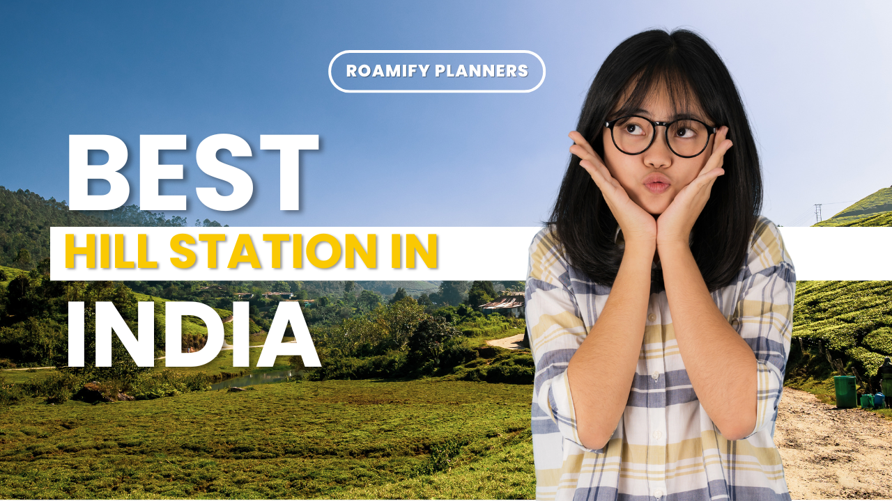Best Hill Stations in India for Summer Holidays
