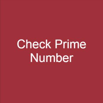 How to check number is prime or not?