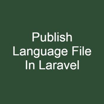 How to publish language file in Laravel?