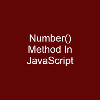 What is the use of Number() method in JavaScript?
