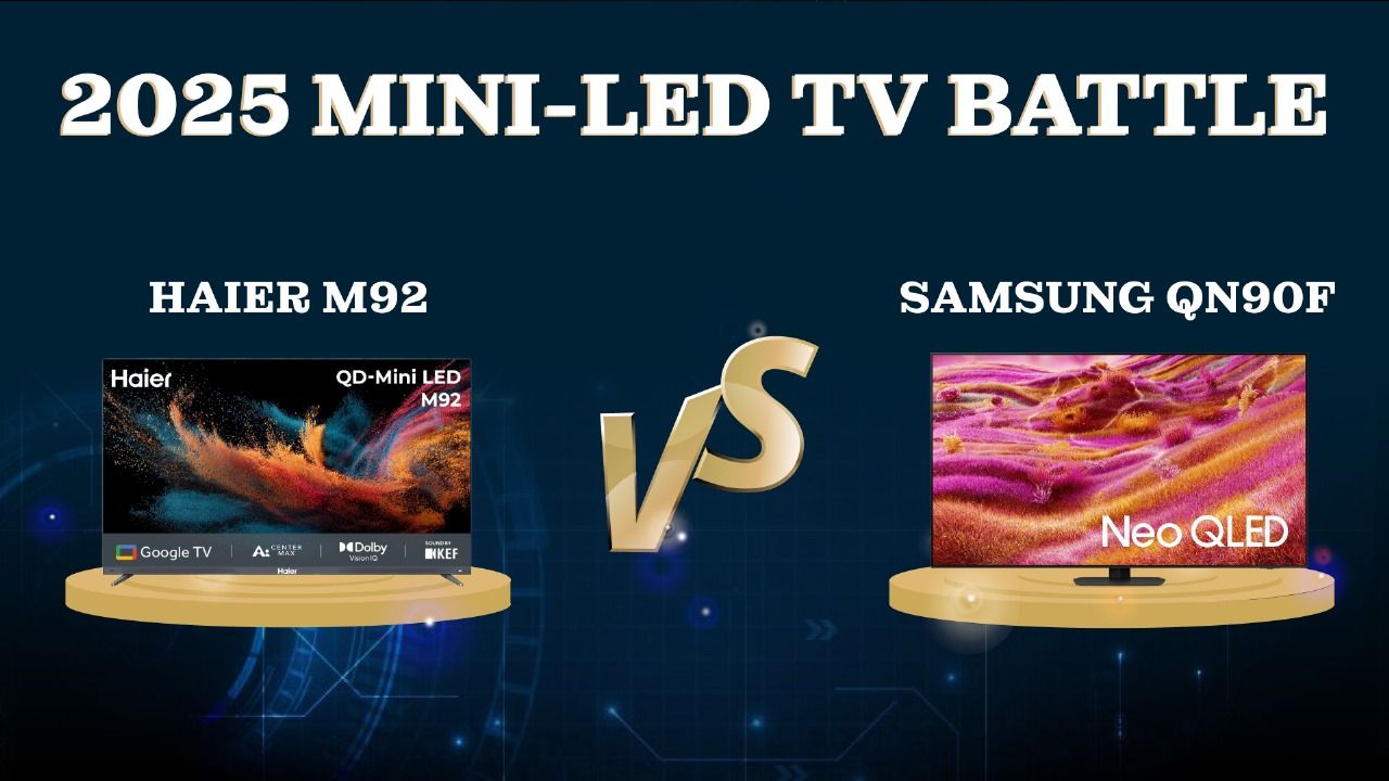 Haier M92 (H65M92FUX) vs Samsung QN90F (65QN90FAFXZA): 2025 Mini-LED TV Battle for Your Living Room