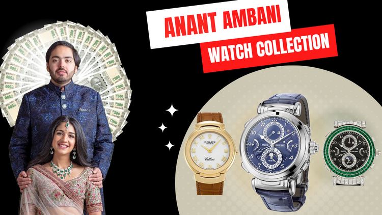 Anant Ambani Watch Collection, Life and Net Worth