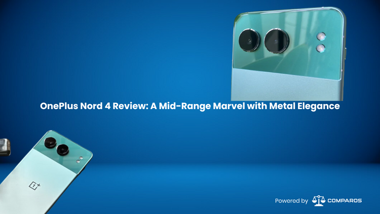 OnePlus Nord 4 Review: A Mid-Range Marvel with Metal Elegance