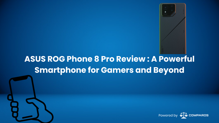 ASUS ROG Phone 8 Pro Review : A Powerful Smartphone for Gamers and Beyond