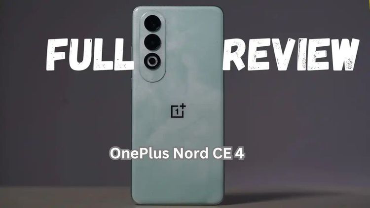 OnePlus Nord CE 4 Review: A Budget Smartphone Worth Considering
