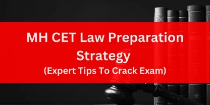 MH CET Law Preparation Strategy