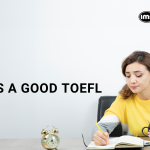 What Is a Good TOEFL Score?