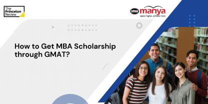 How to Get MBA Scholarship through GMAT?