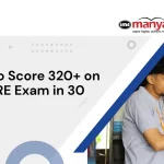 How to Score 320+ on the GRE Exam in 30 Days