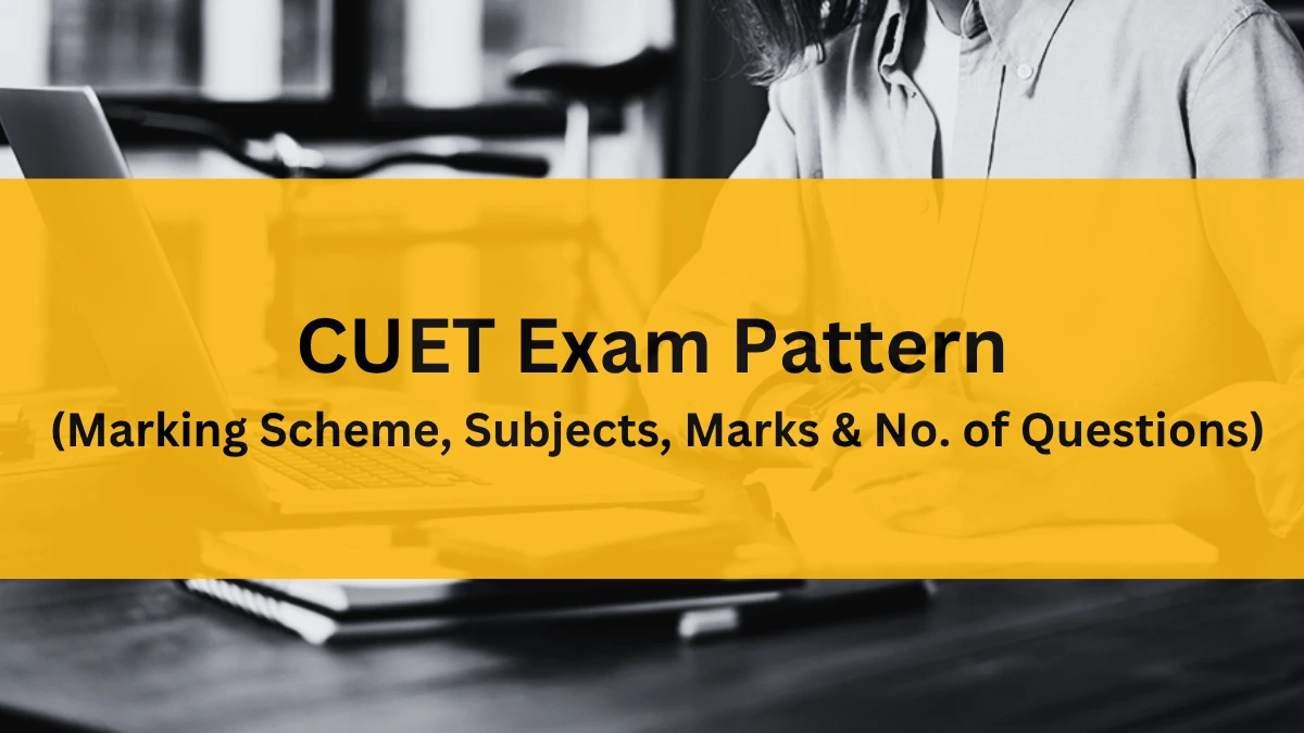 CUET Exam Pattern