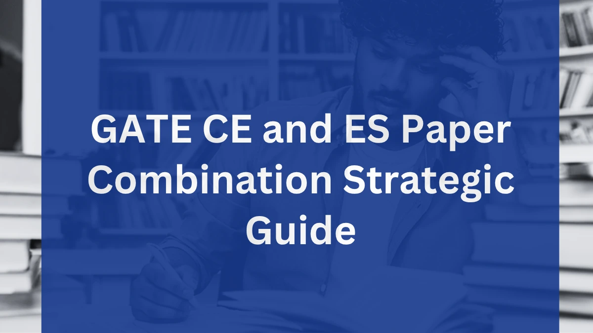 GATE CE and ES Paper Combination