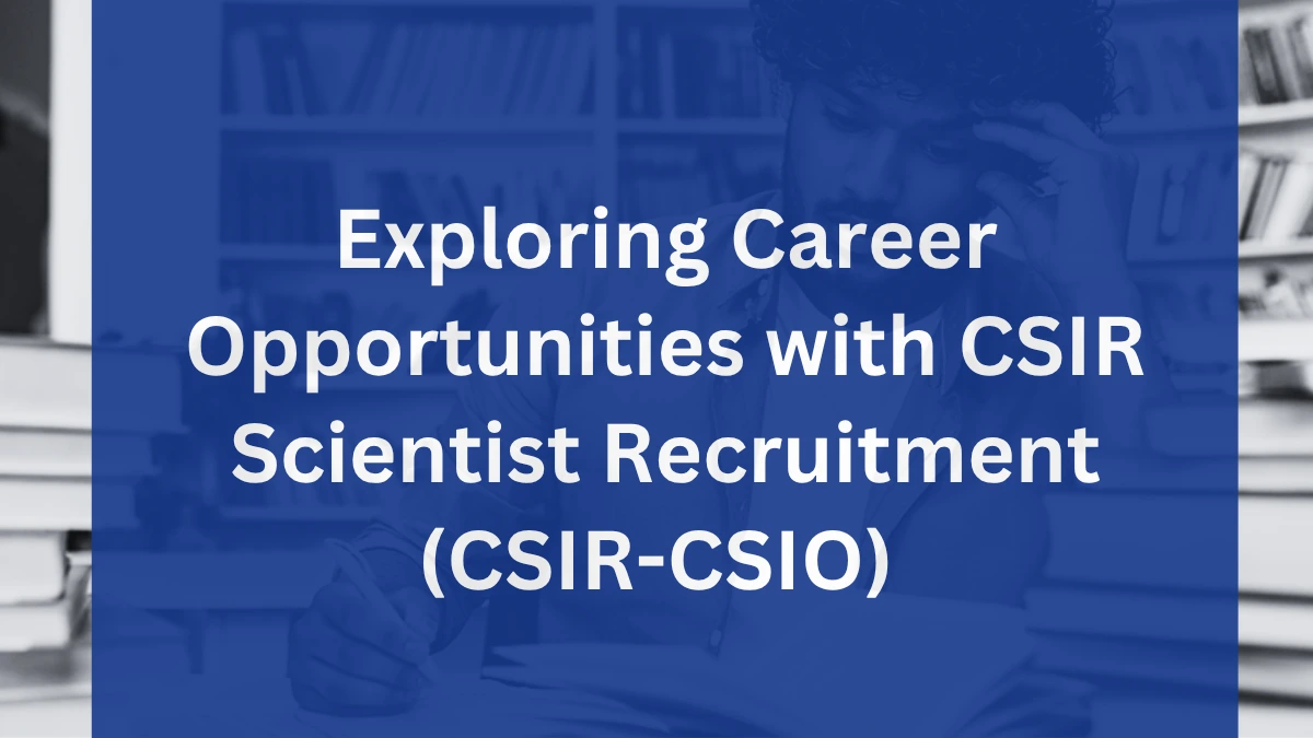 CSIR CSIO Recruitment