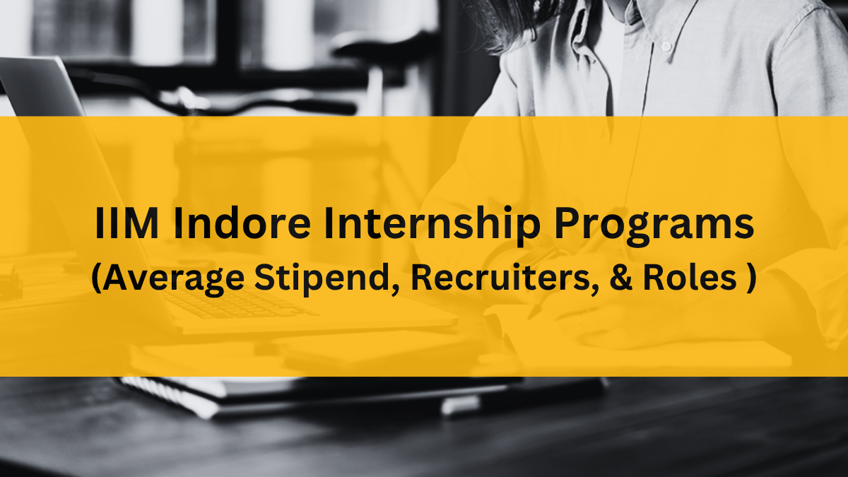 IIM Indore offers Internship programs for IPMAT students