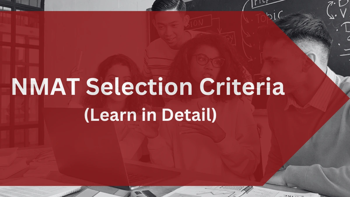 NMAT Selection Criteria