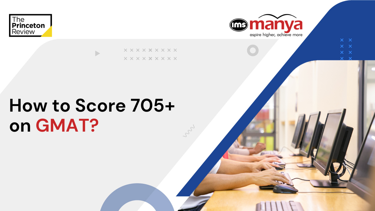 How to score 705 on GMAT